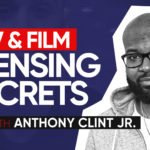 Anthony Clint Jr. Talks TV & Film Licensing Secrets, Affiliate Marketing, Productivity Apps + More